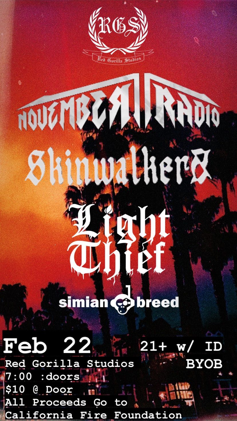 November Radio, SkinwalkerZ, Light Thief, Simian Breed