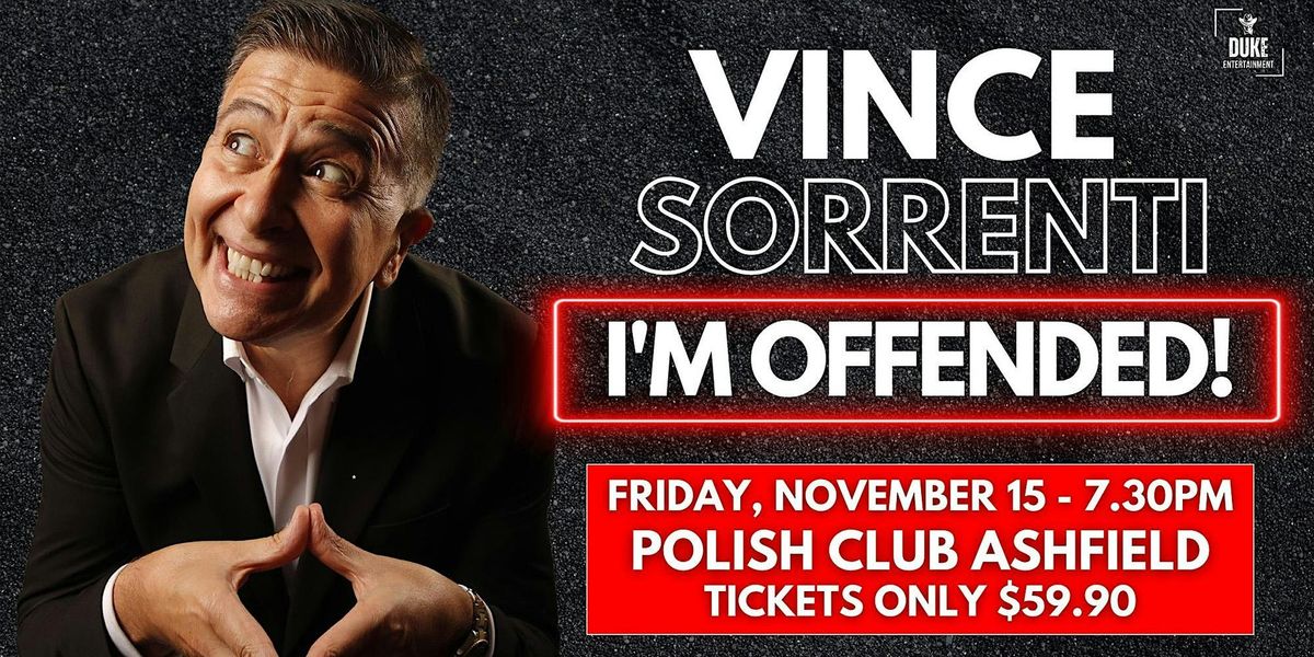 Vince Sorrenti | I'm Offended