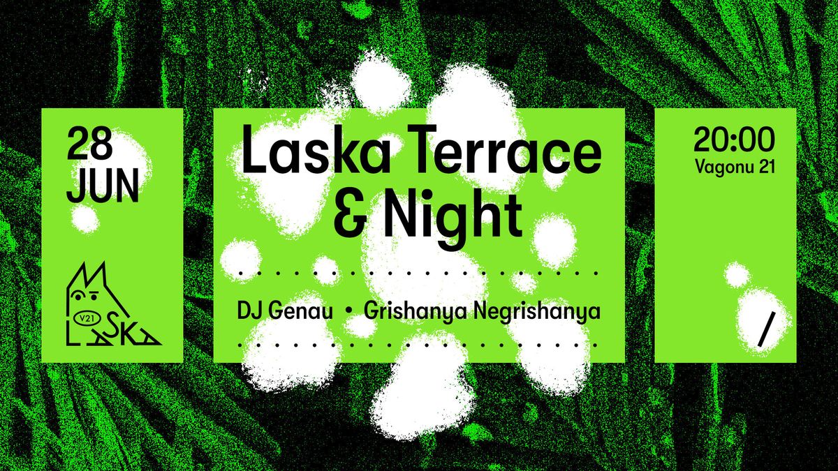 Laska Terrace & Night - DJ Genau \/ Grishanya Negrishanya