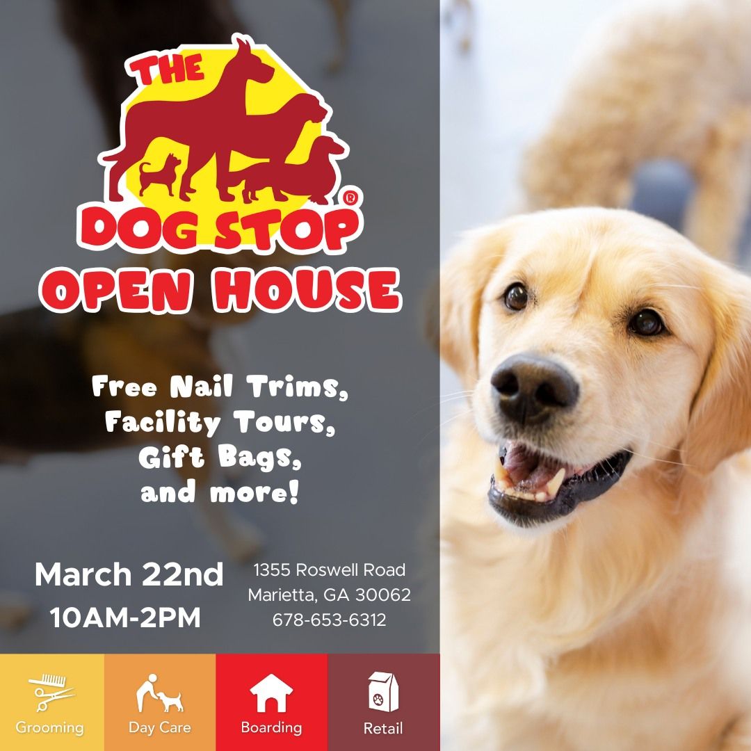 \ud83d\udc3e You're Invited: Open House at The Dog Stop Marietta! \ud83d\udc3e