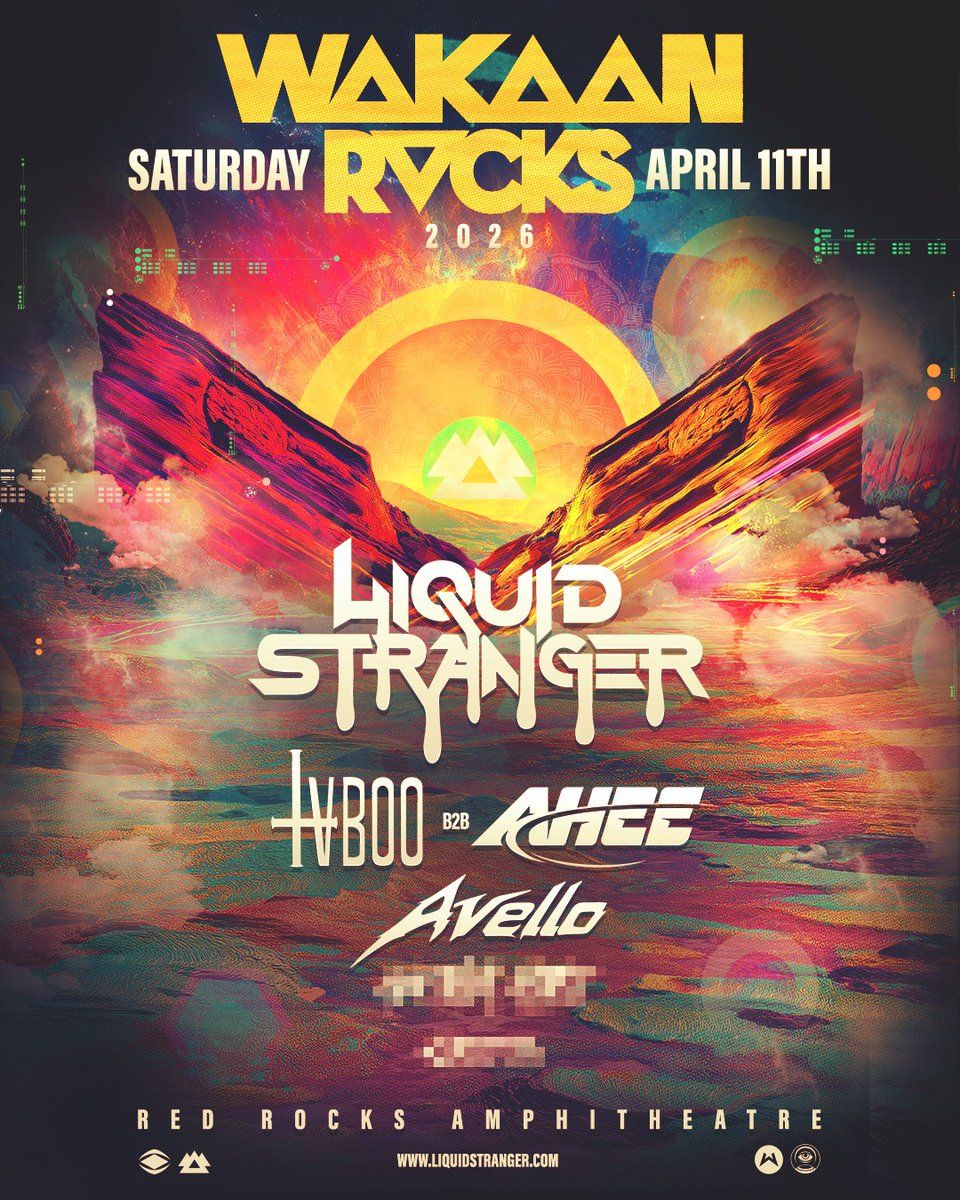 Wakaan Rocks: Liquid Stranger  TVBOO b2b Ahee & Avello