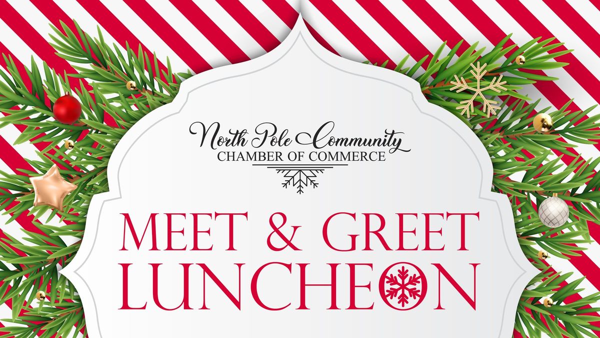 North Pole Chamber Meet & Greet Luncheon