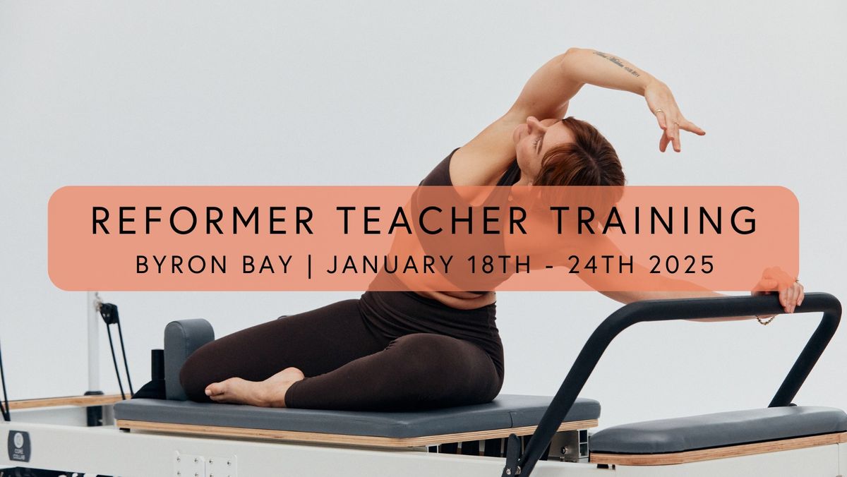 Barre Body Reformer Teacher Training | Byron Bay | Jan 2025