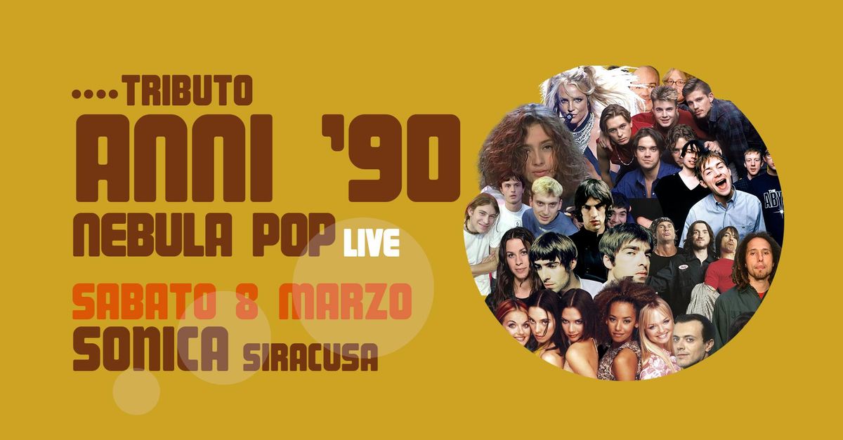 sab 8 mar Tributo ANNI \u201890 live, con Nebula Pop