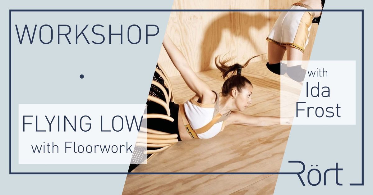 Flying Low with Floorwork by Ida Frost - Workshop 2 of 2