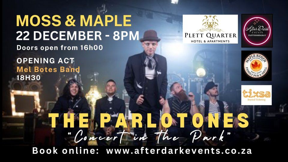 THE PARLOTONES - Moss & Maple, Plett - 22 December