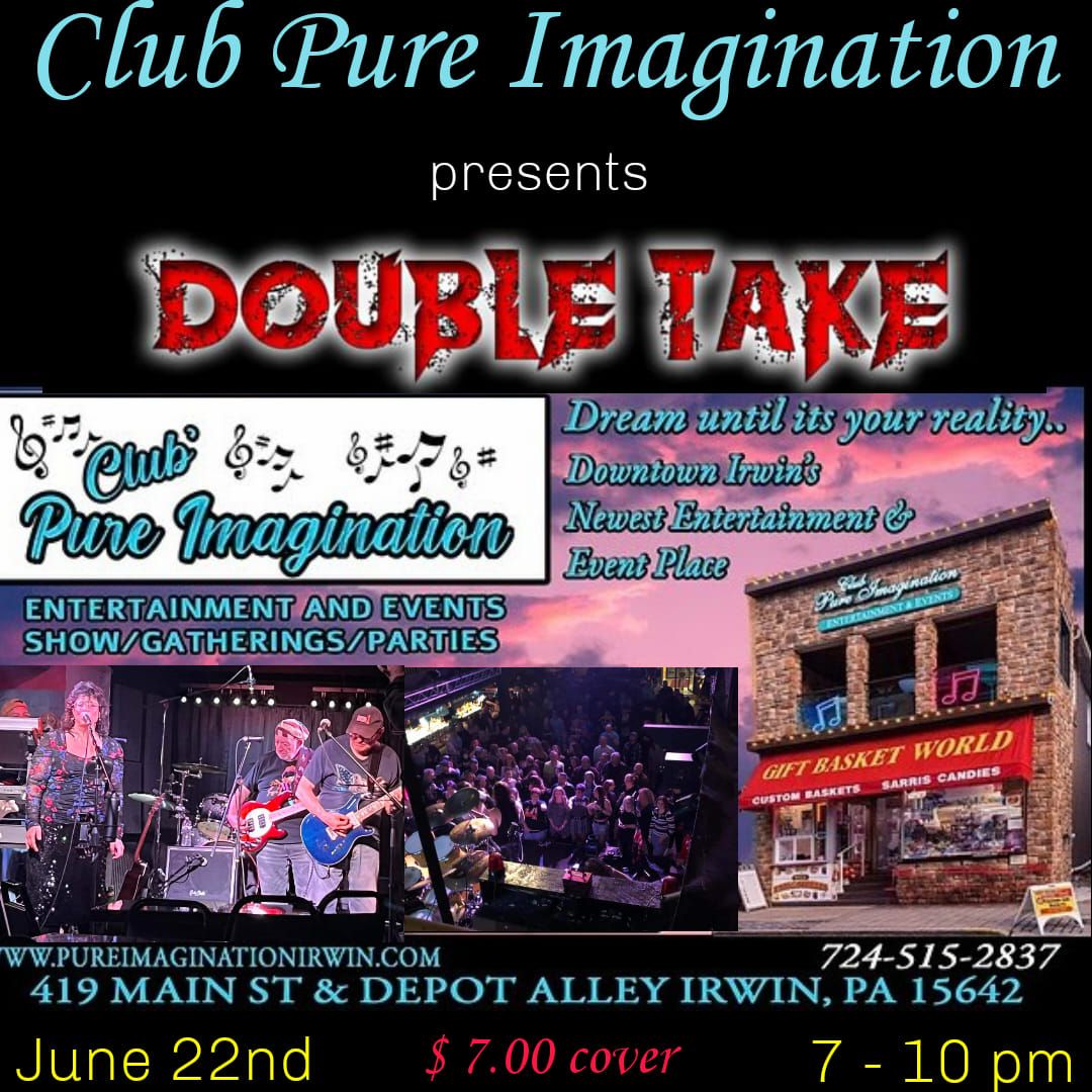 Double Take Plays Club Pure Imagination in Irwin, PA