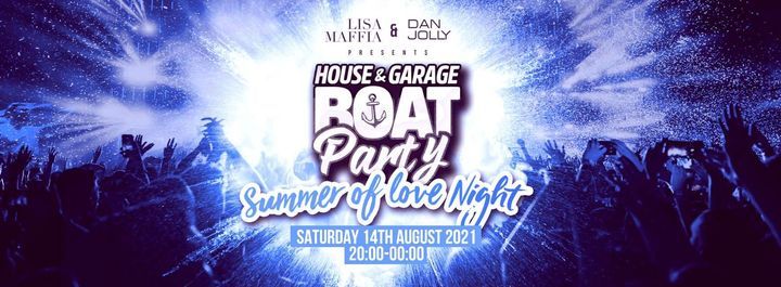 UK Garage Boat Party "Summer Of Love Night" 8PM - MIDNIGHT