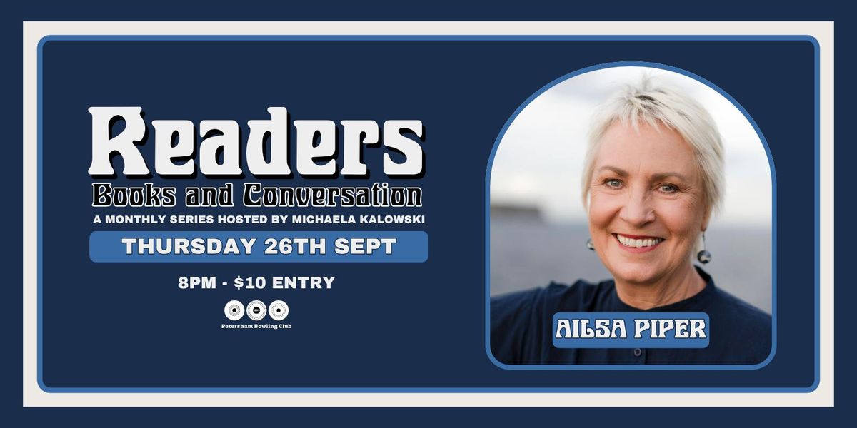 Readers - Books and Conversation with Ailsa Piper