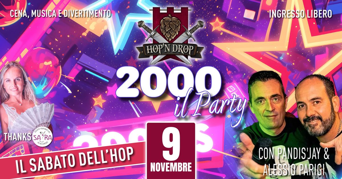 2000 il Party - il SABATO @Hop'N Drop