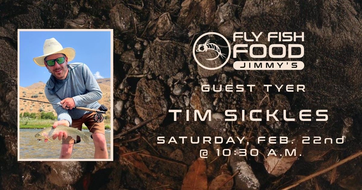 Tim Sickles Fly Tying Demo