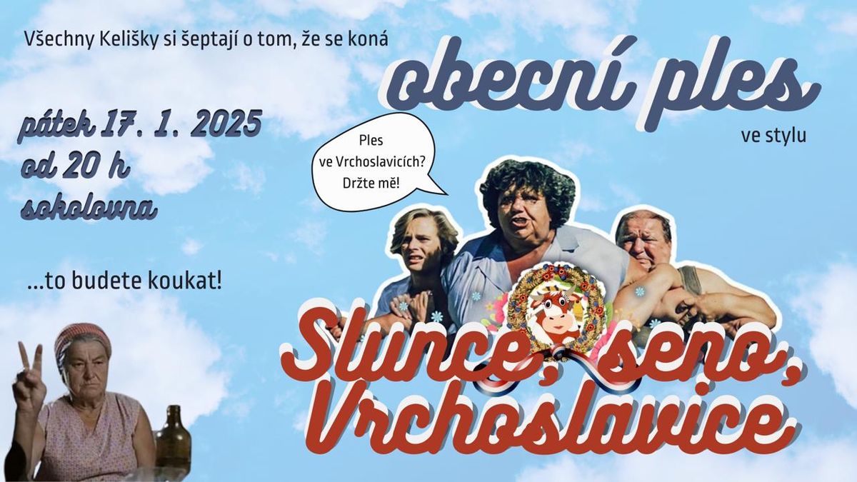 Obecn\u00ed ples: Slunce, seno, Vrchoslavice