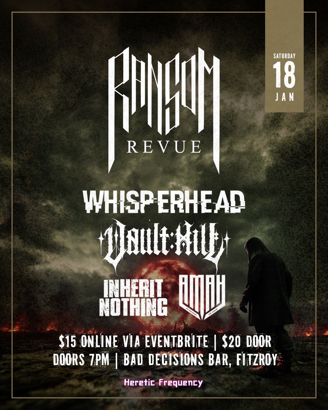 RANSOM REVUE & WHISPERHEAD, VAULT HILL, INHERIT NOTHING, AMAH