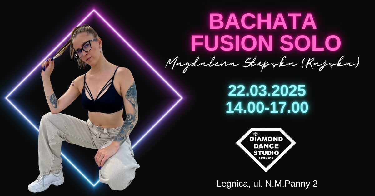 Bachata Fusion Solo | Magdalena S\u0142upska (Rajska) | Warsztaty taneczne | Legnica 