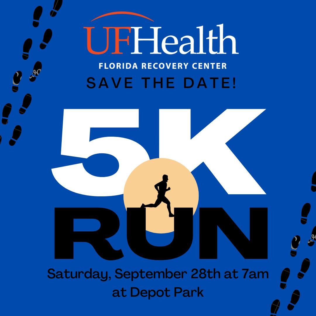 UF Health Florida Recovery Center\u2019s 5th Annual Run 4 Recovery 5k