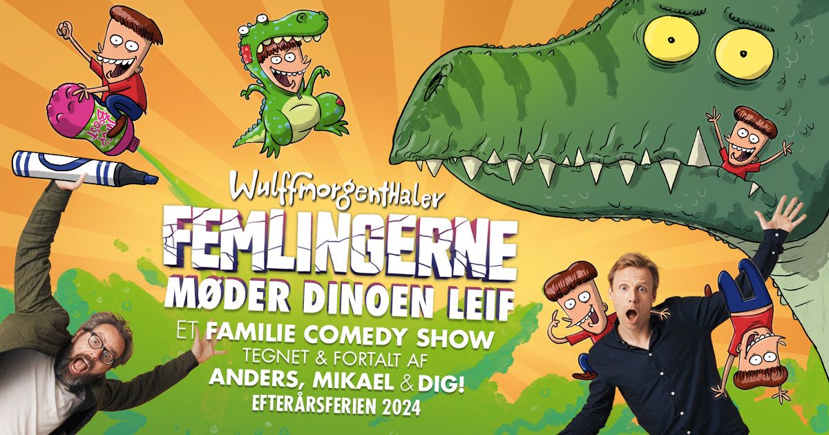 Wulffmorgenthaler - Femlingerne m\u00f8der dinoen Leif \/\/ Skr\u00e5en