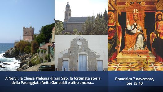 A NERVI: La Chiesa Plebana di San Siro e la fortunata storia della Passeggiata Anita Garibaldi