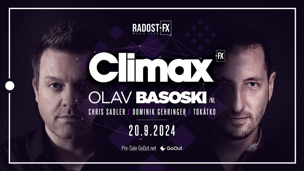 Climax FX: Olav Basoski (NL) \u2022 Radost FX \u2022 20.9.2024