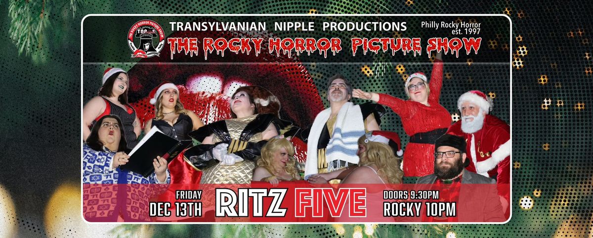 TNP\/Rocky Horror Picture Show at the Ritz 5 - Fri, 12\/13\/24