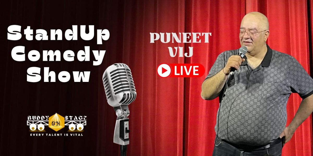 Puneet Vij Live - Stand-Up Comedy Show