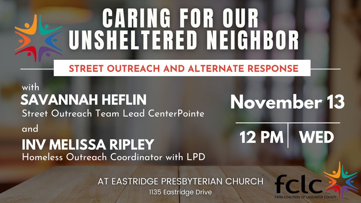 Caring for Our Unsheltered Neighbor: Street Outreach and Alternate Response