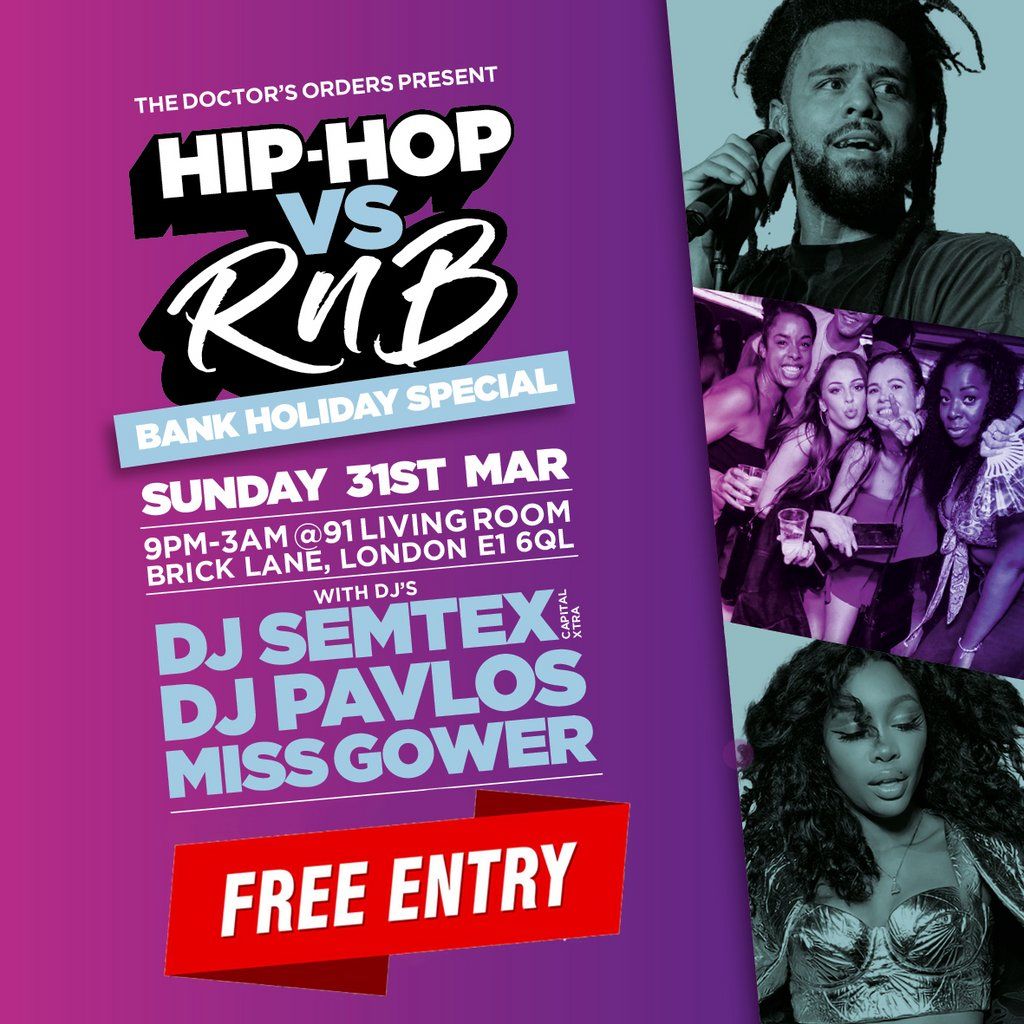 Hip-Hop vs RnB\u00a0W\/ DJ Semtex - Bank Holiday Special\u00a0- FREE ENTRY