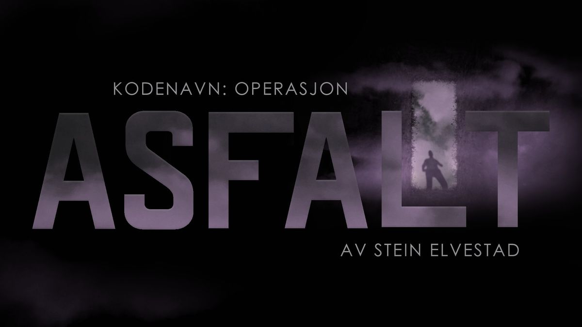 Kodenavn: Operasjon Asfalt