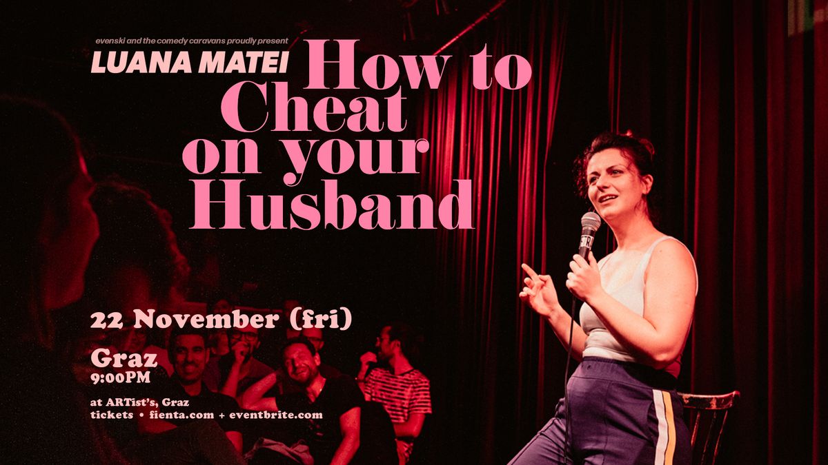 HOW TO CHEAT ON YOUR HUSBAND in GRAZ \u2022 Stand-up Comedy in English