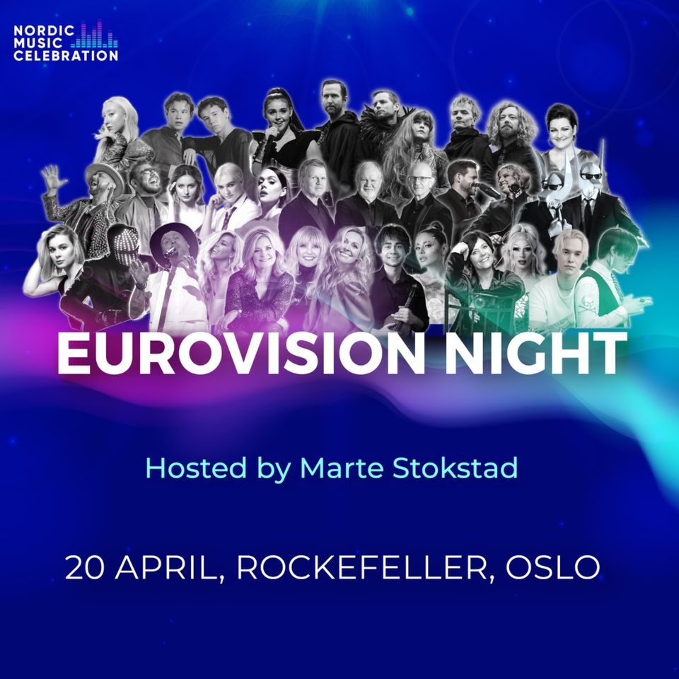 Eurovision Night - F\u00c5 BILLETTER \/\/ Rockefeller \/\/ 20.04.24