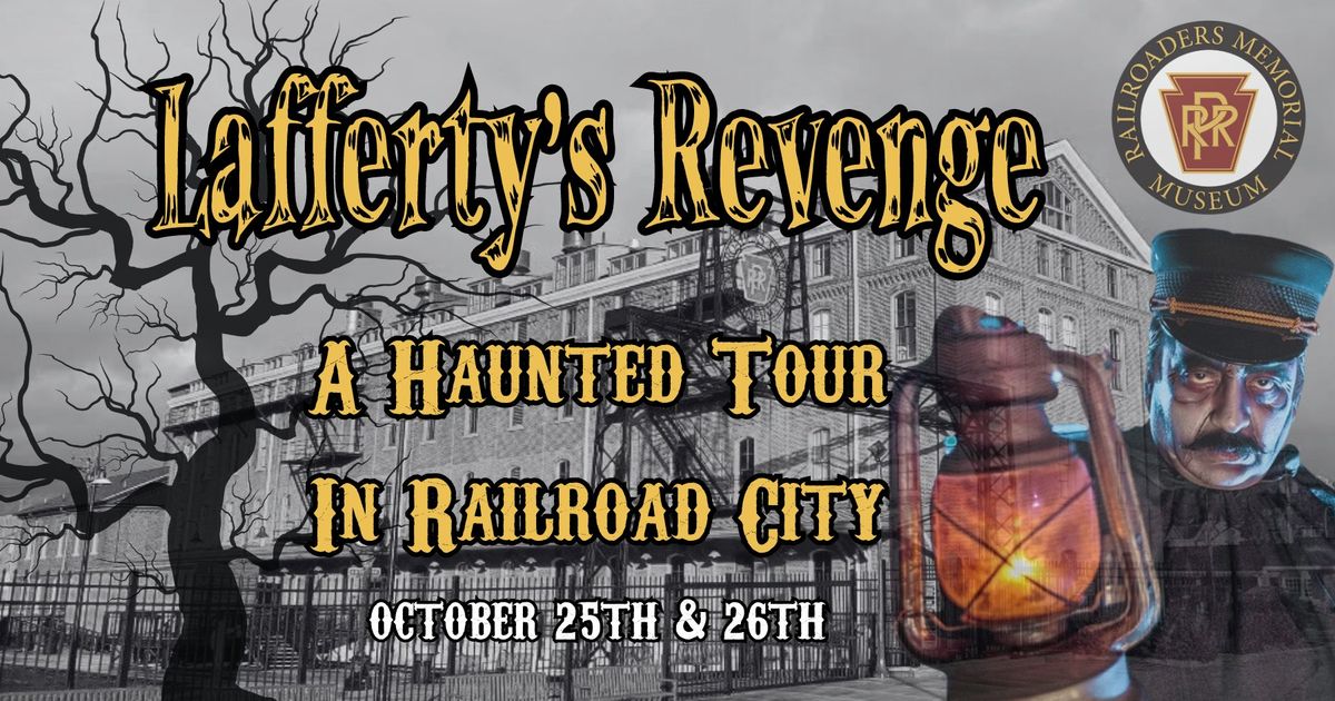 Lafferty's Revenge | A Haunted Tour in Railroad City