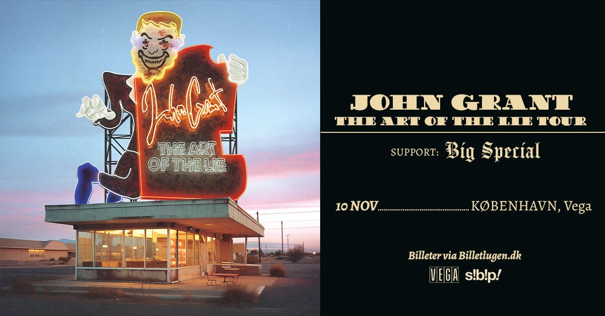 John Grant (US) + [support: BIG SPECIAL] i Store VEGA