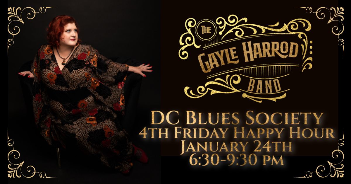 The Gayle Harrod Band t DC Blues Society 4th Friday Happy Hour