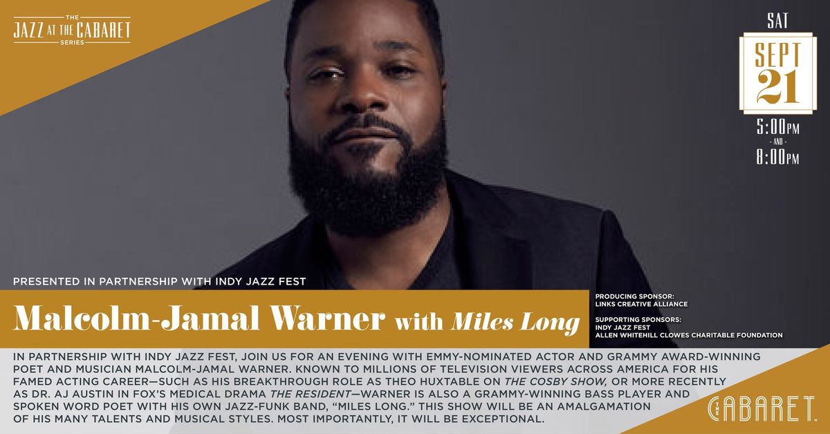 Malcolm-Jamal Warner with Miles Long (Presented in Partnership with Indy Jazz Fest)