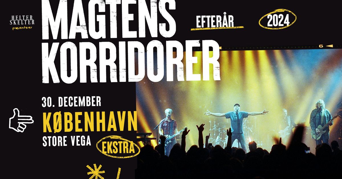 Magtens Korridorer [Support: CONCORDE] - VEGA - EKSTRAKONCERT