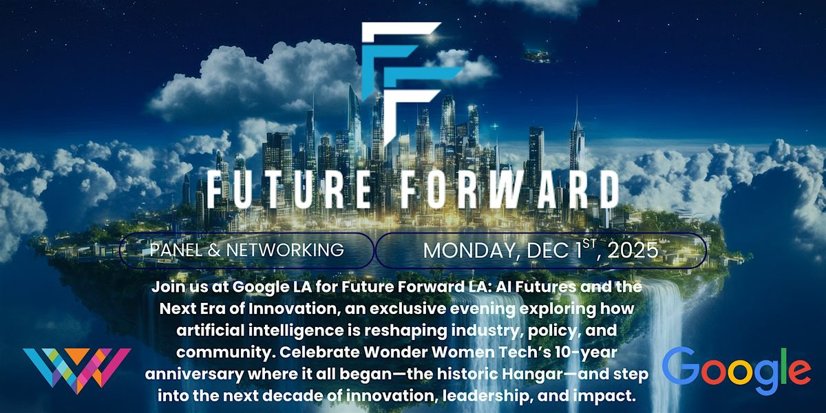 Future Forward LA: AI Futures and the Next Era of Innovation