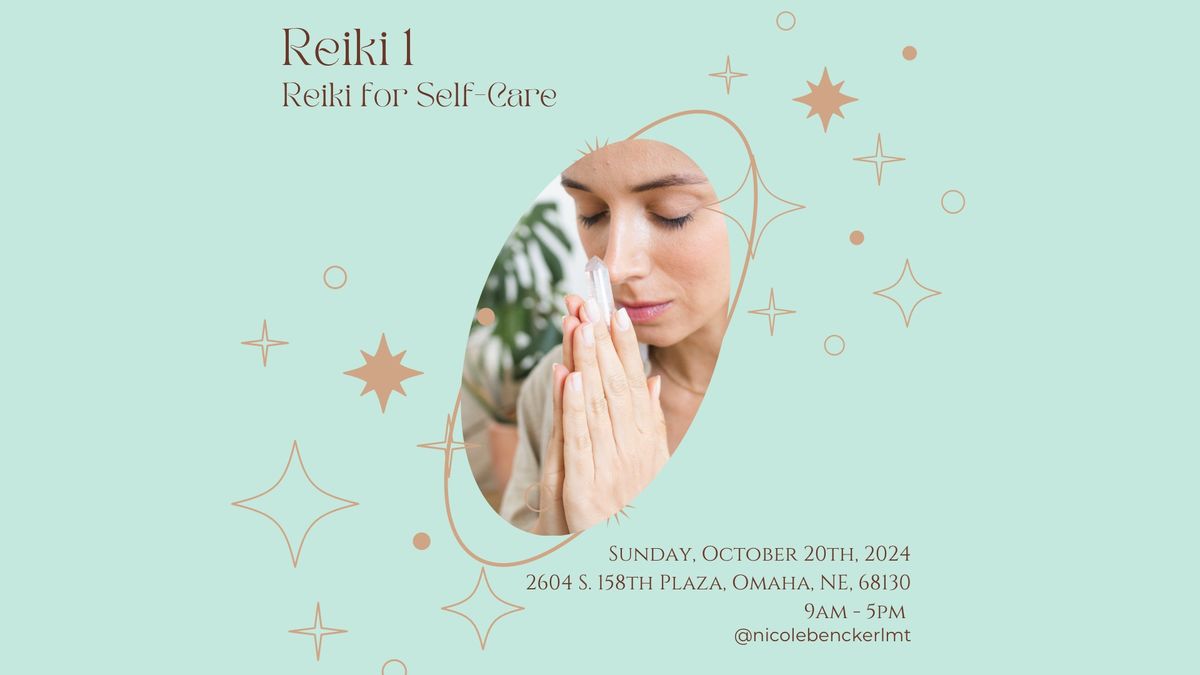 Reiki 1 - Reiki for Self-Care