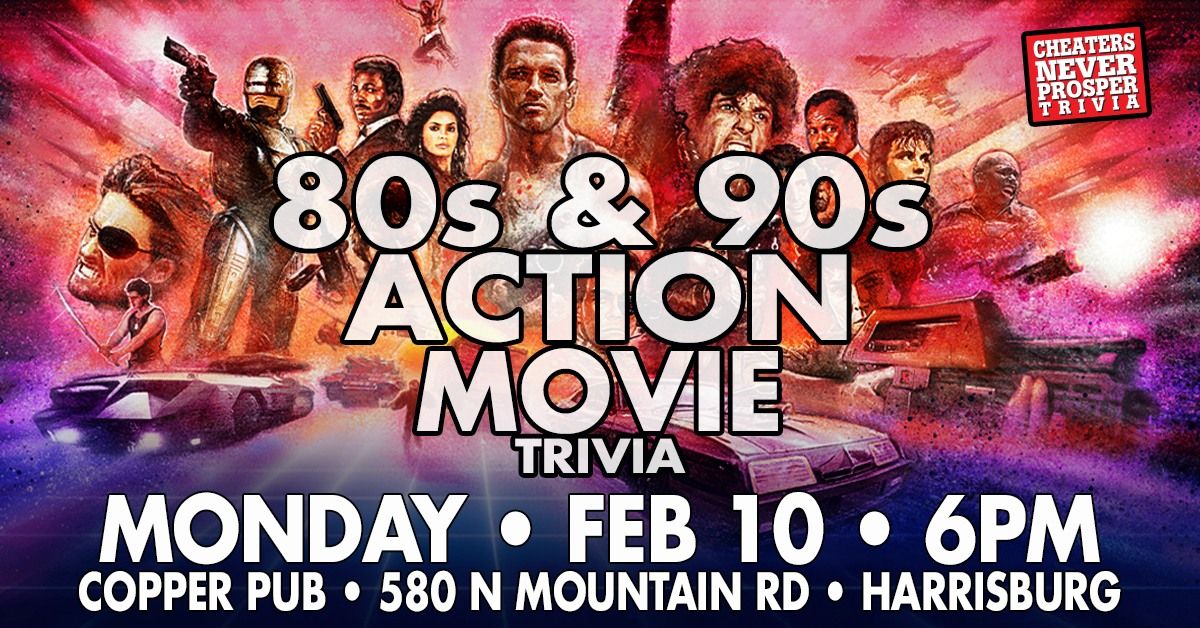 80s & 90s Action Movie Trivia at Copper Pub and Grille - Harrisburg