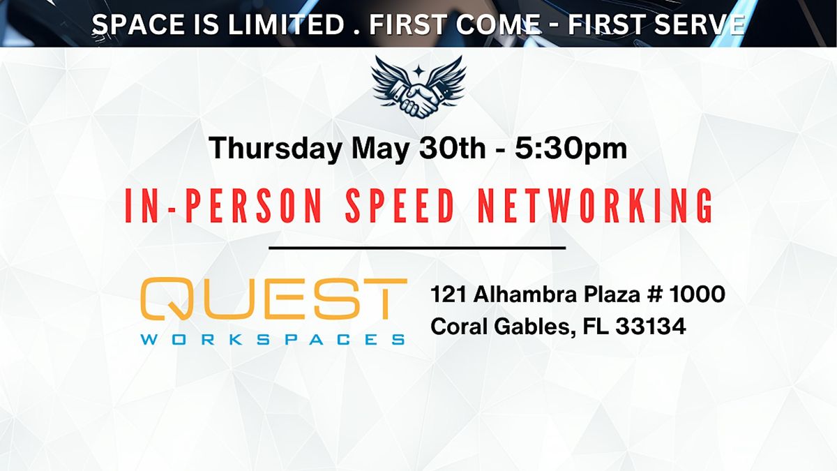 In-Person Speed Networking at Quest Workspaces (Coral Gables)