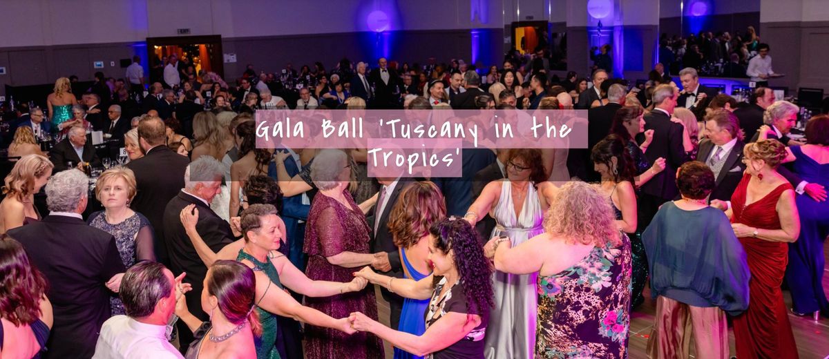 Gala Ball \u2018Tuscany in the Tropics\u2019