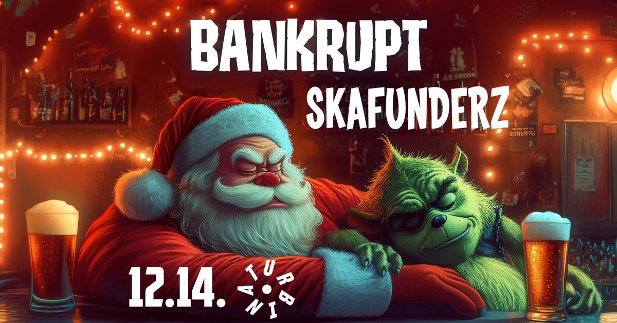 Bankrupt | Skafunderz \/\/ Turbina