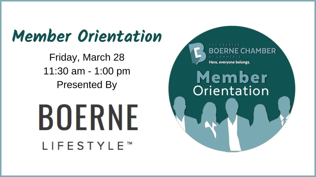 Member Orientation presented by Boerne Lifestyle