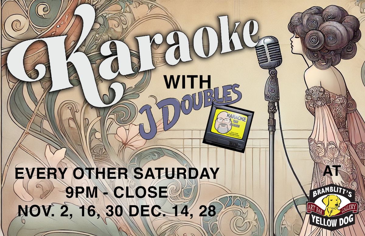 Karaoke with J Doubles @ Yellow Dog