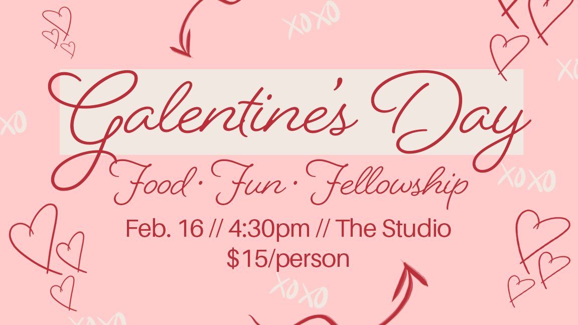 Galentine's Day LCC Women's Ministry 