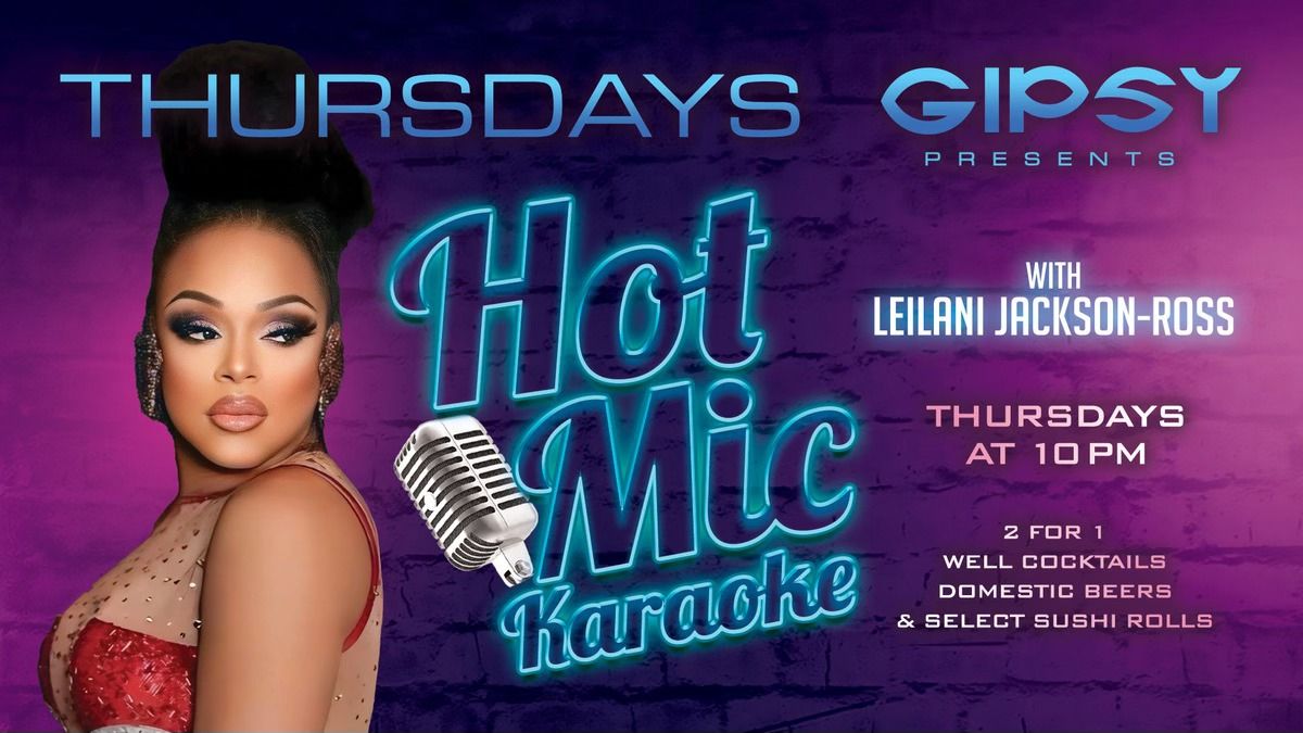 Gipsy Las Vegas Presents: Karaoke (Thursdays) Hosted by Leilani Jackson Ross