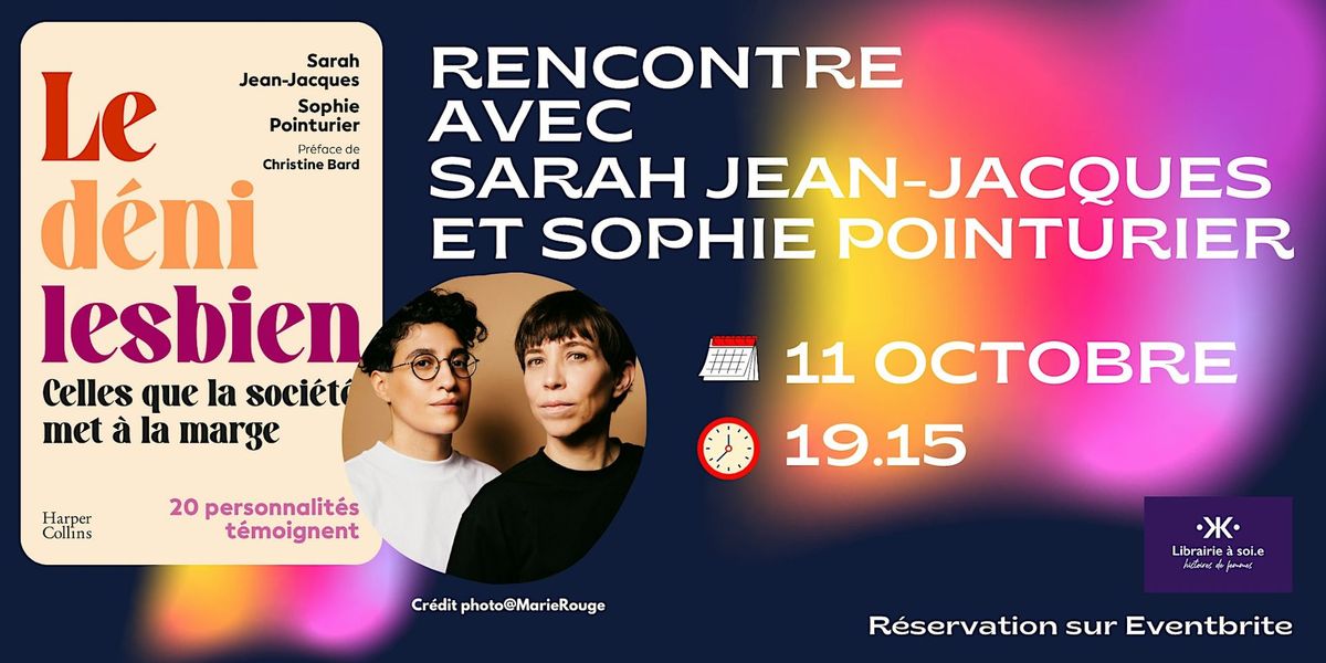 Rencontre avec Sarah Jean-Jacques et Sophie Pointurier