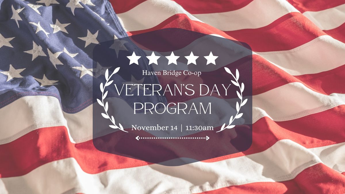 Haven Bridge Co-op Veteran's Day Program