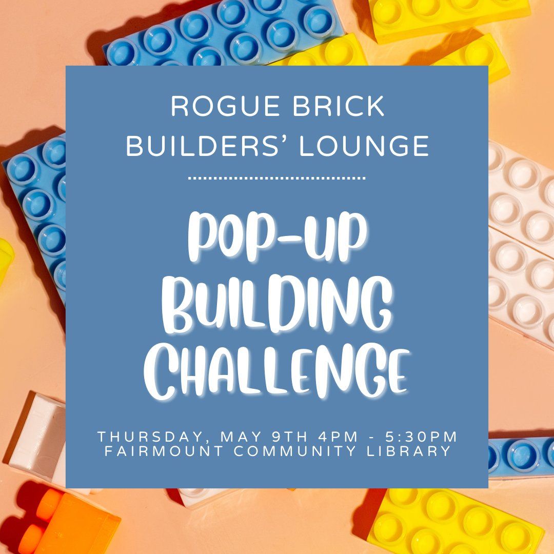 Brick Building Pop-Up with Rogue Brick Builders' Lounge