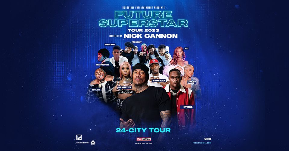 Future Superstar Tour 2023 hosted by Nick Cannon, The Fillmore