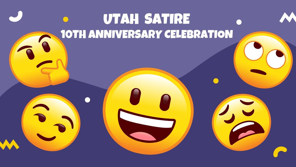 Utah Satire 10th Anniversary Party! (Open Mic \/ Jam Night)