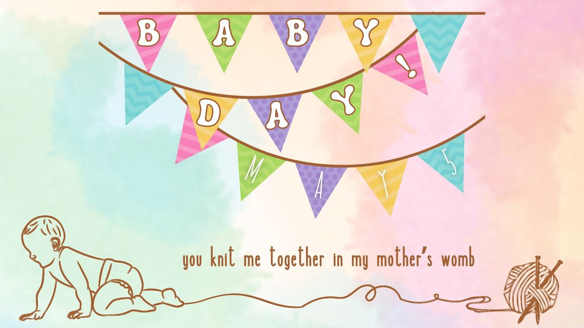 Baby Day!